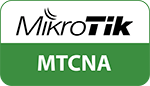 MikroTik Certified Network Administrator (MTCNA)